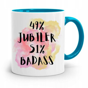 Dla Jubilera Kubek Błękitny 49% Jubiler 51% Badass