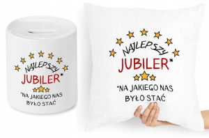 Dla Jubilera Zestaw Poduszka + Skarbonka Prezent