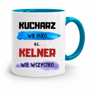Dla Kelnera Kubek Błękitny Kelner Wie Wszystko