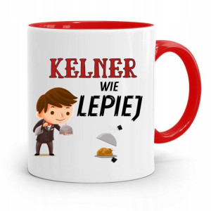 Dla Kelnera Kubek Czerwony Kelner Wie Lepiej