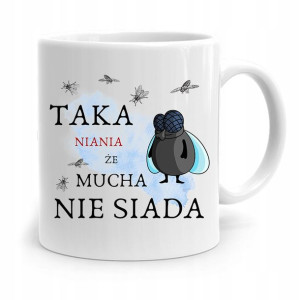 Dla Niani Opiekunki Kubek Mucha Nie Siada Prezent