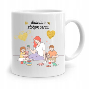 Dla Niani Opiekunki Kubek Niania O Złotym Sercu