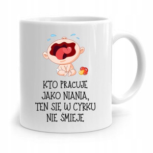 Dla Niani Opiekunki Kubek W Cyrku Nie Śmieje