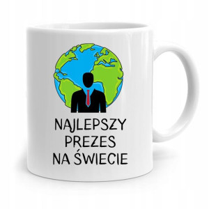 Dla Prezesa Viceprezesa Kubek Najlepszy Na Świecie