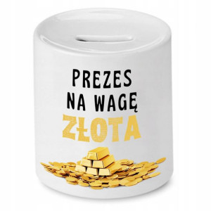 Dla Prezesa Viceprezesa Skarbonka Na Wagę Złota