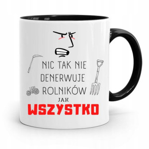Dla Rolnika Kubek Czarny Wszystko Denerwuje