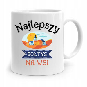 Dla Sołtysa Kubek Najlepszy Sołtys Na Wsi Prezent