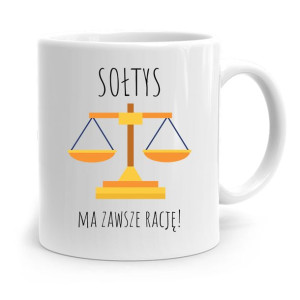 Dla Sołtysa Kubek Sołtys Ma Zawsze Rację Prezent