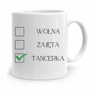 Dla Tancerki Kubek Idealny Na Prezent Na Urodziny