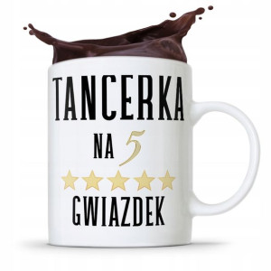 Dla Tancerki Kubek Idealny Na Prezent Na Urodziny