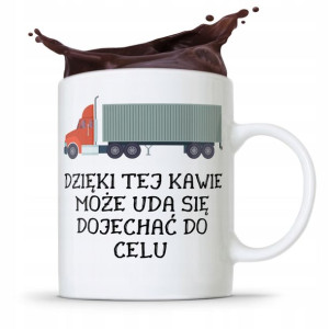 Dla Tirowca Kierowcy Kubek Dzięki Tej Kawie