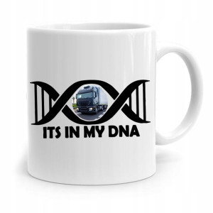 Dla Tirowca Kierowcy Kubek Its In My Dna Prezent
