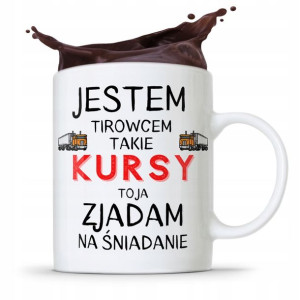 Dla Tirowca Kierowcy Kubek Zjadam Na Śniadanie
