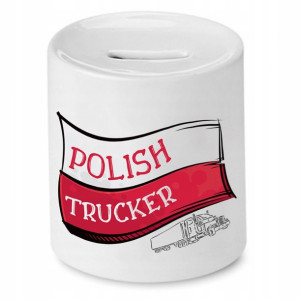 Dla Tirowca Kierowcy Skarbonka Polish Trucker