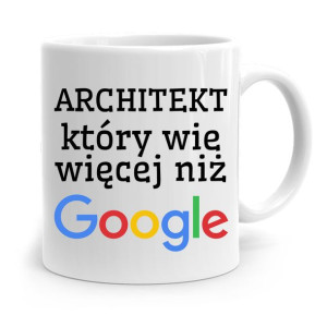 Kubek Architekta Projektanta Wie Więcej Niż Google