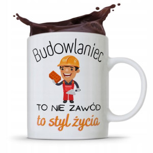 Kubek Budowlańca Majstra Nie Zawód To Styl Życia