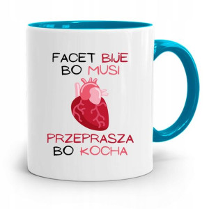 Kubek Błękitny Dla Chłopaka Facet Biję Bo Musi