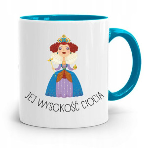 Kubek Błękitny Dla Cioci Jej Wysokość Ciocia