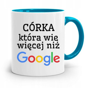 Kubek Błękitny Dla Córki Wie Więcej Niż Google