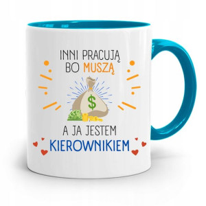 Kubek Błękitny Dla Kierownika Jestem Kierownikiem