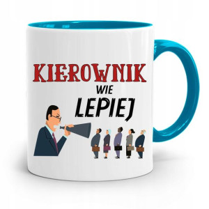 Kubek Błękitny Dla Kierownika Kierownik Wie Lepiej