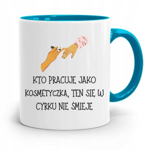Kubek Błękitny Dla Kosmetyczki W Cyrku Się Nie