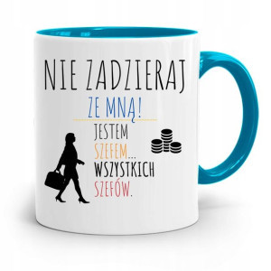 Kubek Błękitny Dla Szefa Nie Zadzieraj Ze Mną