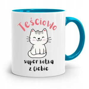 Kubek Błękitny Dla Teściowej Super Kotka Z Ciebie