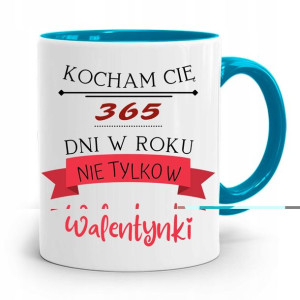 Kubek Błękitny Na Walentynki Kocham Cie 365 Dni