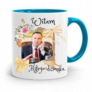 Kubek Błękitny Prezydenta Andrzej Duda Dla Ciebie