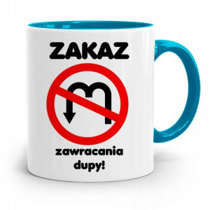 Kubek Błękitny Śmieszny Zabawny Zakaz Zawracania