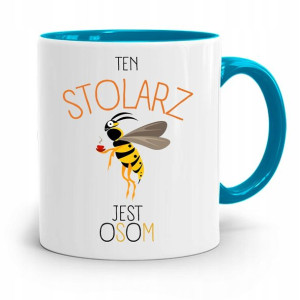 Kubek Błękitny Stolarza Ten Stolarz Jest Osom