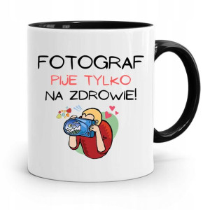 Kubek Czarny Dla Fotografa Pije Tylko Na Zdrowie