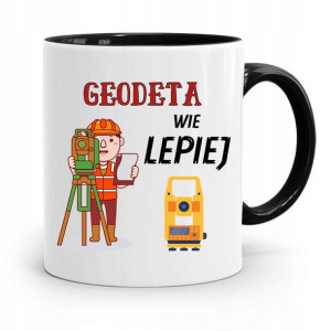 Kubek Czarny Dla Geodety Wie Lepiej Prezent
