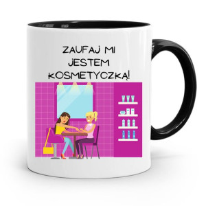 Kubek Czarny Dla Kosmetyczki Zaufaj Mi