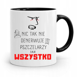 Kubek Czarny Dla Pszczelarza Wszystko Denerwuje