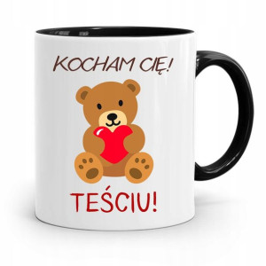 Kubek Czarny Dla Teścia Kocham Cię Teściu!