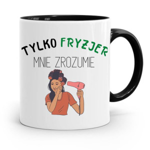 Kubek Czarny Fryzjera Tylko Fryzjer Mnie Zrozumie