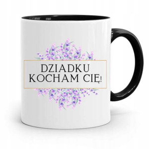 Kubek Czarny Na Dzień Dziadka Dziadku Kocham Cię