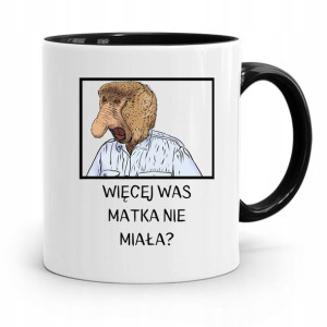 Kubek Czarny Nosacz Janusz Więcej Was Nie Miała