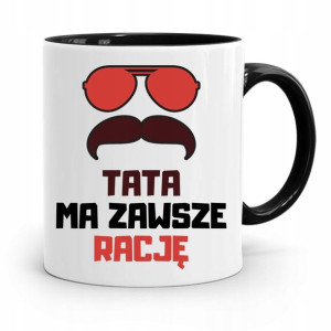 Kubek Czarny Na Dzień Ojca Tata Ma Zawsze Rację