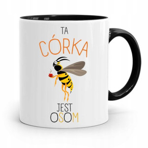 Kubek Czarny Prezent Dla Córki Ta Córka Jest Osom