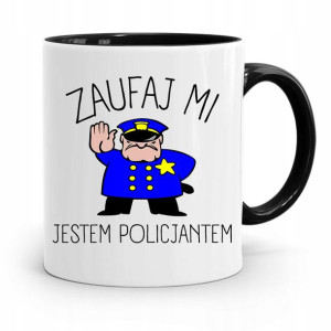 Kubek Czarny Prezent Dla Policjanta Zaufaj Mi