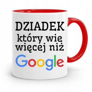 Kubek Czerwony Dla Dziadka Wie Więcej Niż Google