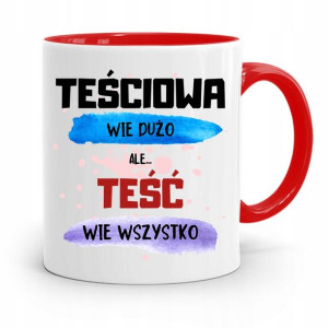 Kubek Czerwony Dla Teścia Taty Teść Wie Wszystko
