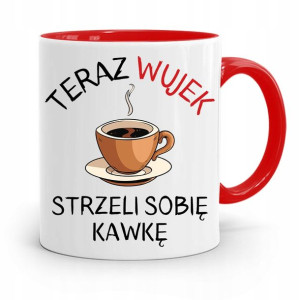 Kubek Czerwony Dla Wujka Strzeli Sobie Kawkę
