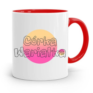 Kubek Czerwony Prezent Dla Córki Córka Wariatka