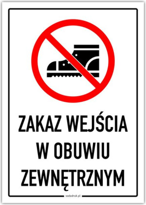 Zakaz wejścia w obuwiu zewnętrznym – tabliczka