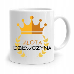 Kubek Dla Dziewczyny Żony Kobiety Złota Dziewczyna