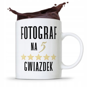 Kubek Dla Fotografa Fotograf Na 5 Gwiazdek Prezent